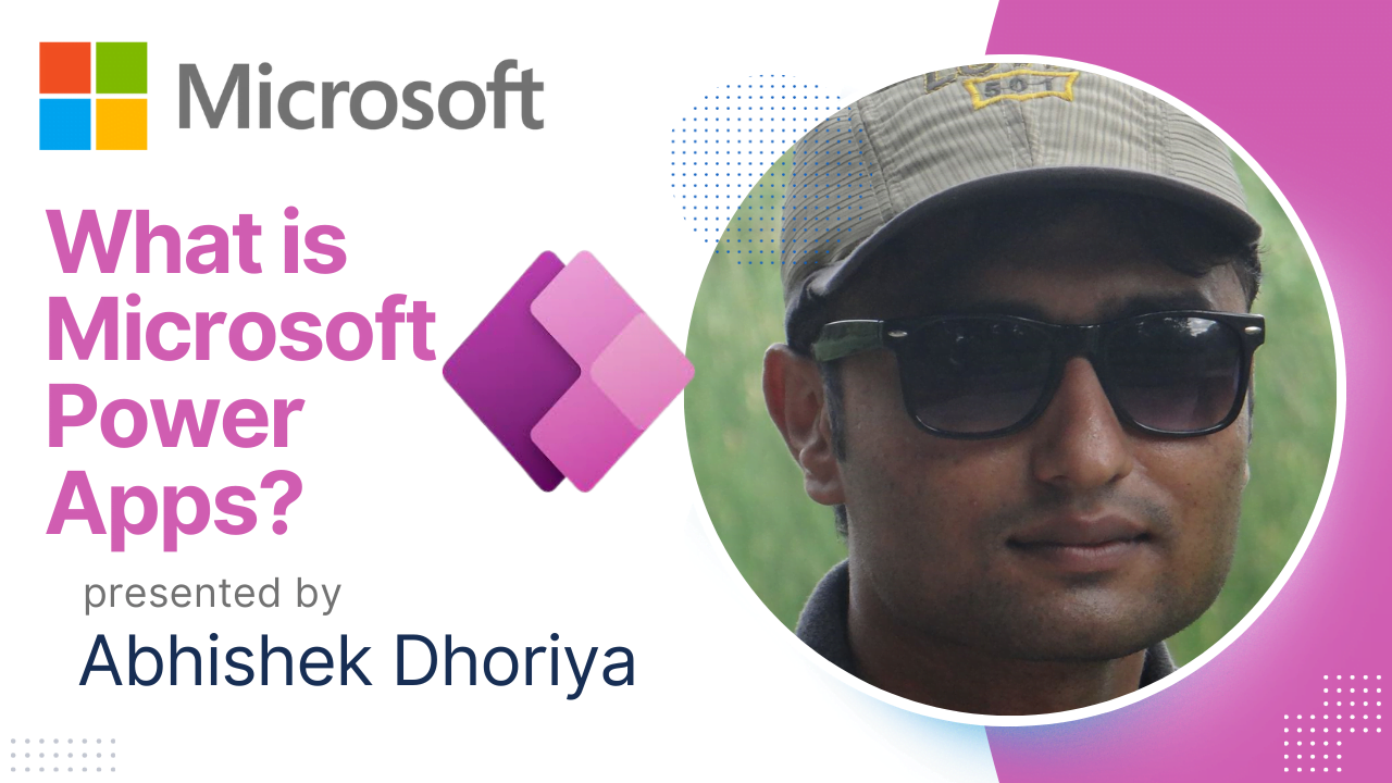 What is Microsoft PowerApps - By Abhishek Dhoriya