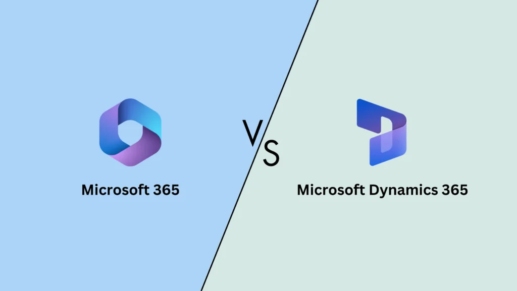 Differences Between Microsoft Office 365 And Dynamics 365