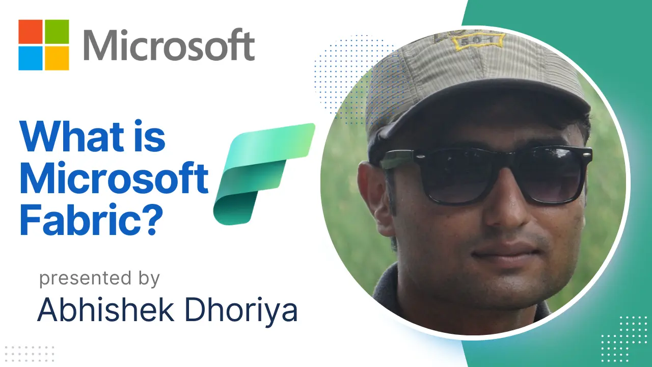 What is Microsoft Fabric - Abhishek Dhoriya Blog