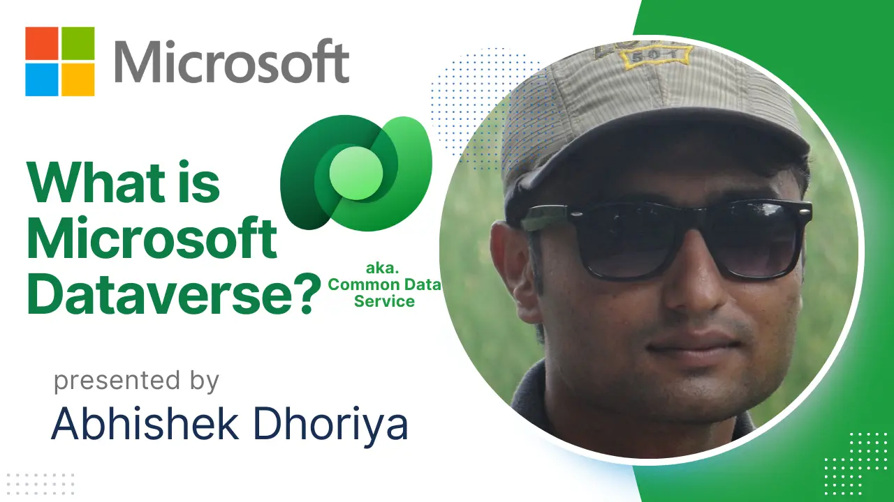 What is Microsoft Dataverse in Power Platform - Abhishek Dhoriya
