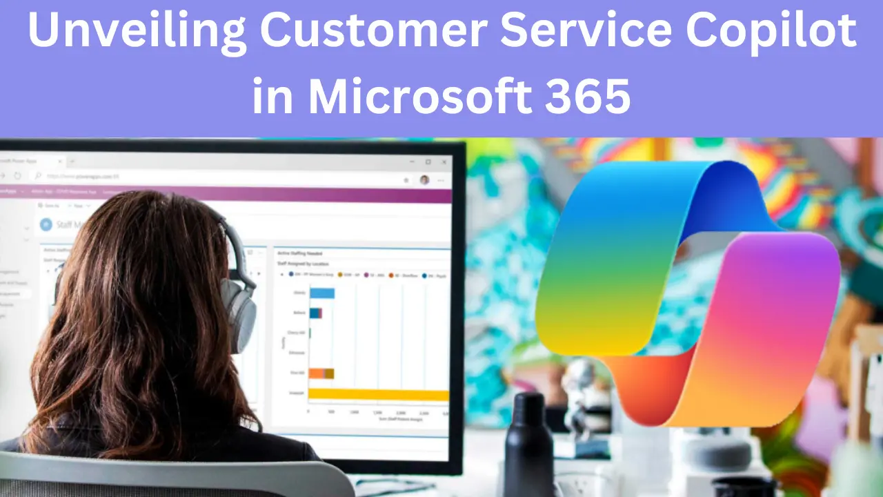 Customer Service Copilot in Microsoft 365 by Abhishek Dhoriya