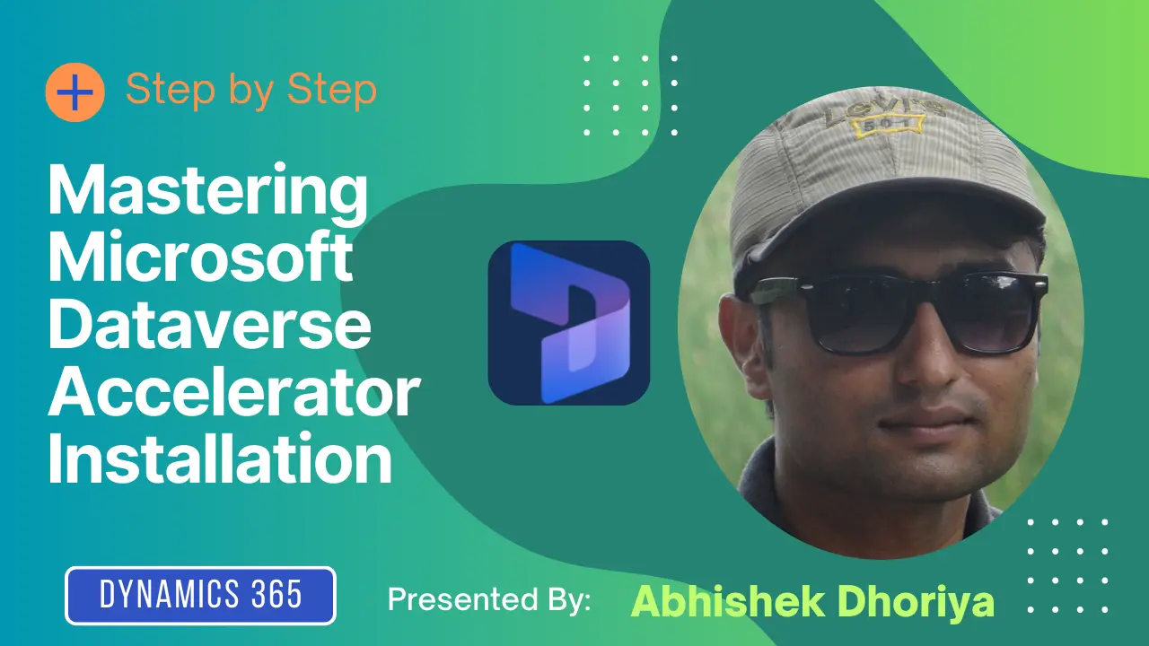 Mastering Microsoft Dataverse Accelerator Installation