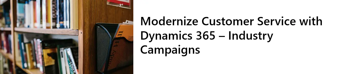 Microsoft Dynamics 365 Service Modernization