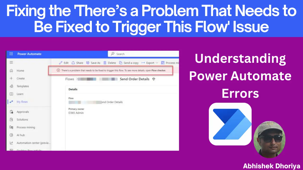 Power Automate Errors Fixing the ‘There’s a Problem That Needs to Be Fixed to Trigger This Flow’ Issue