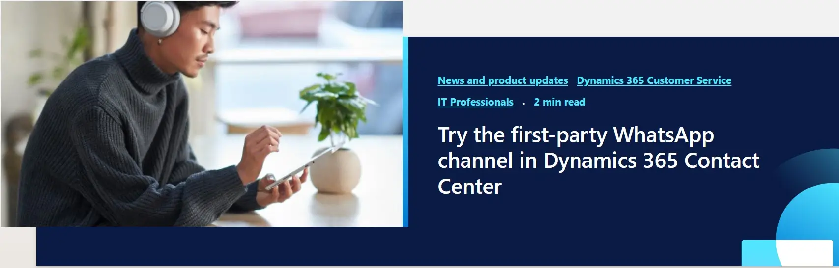 first-party WhatsApp channel in Dynamics 365 Contact Center - Abhishek Dhoriya