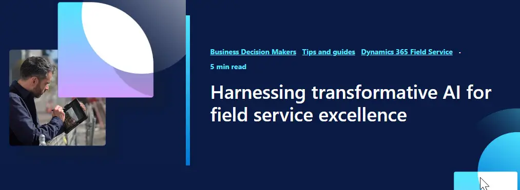 AI in Dynamics 365 Field Service