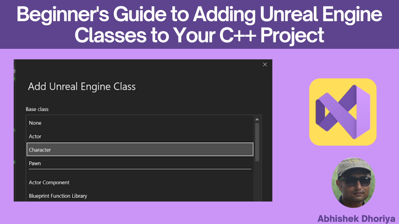 Beginner's Guide to Adding Unreal Engine Classes to Your C++ Project