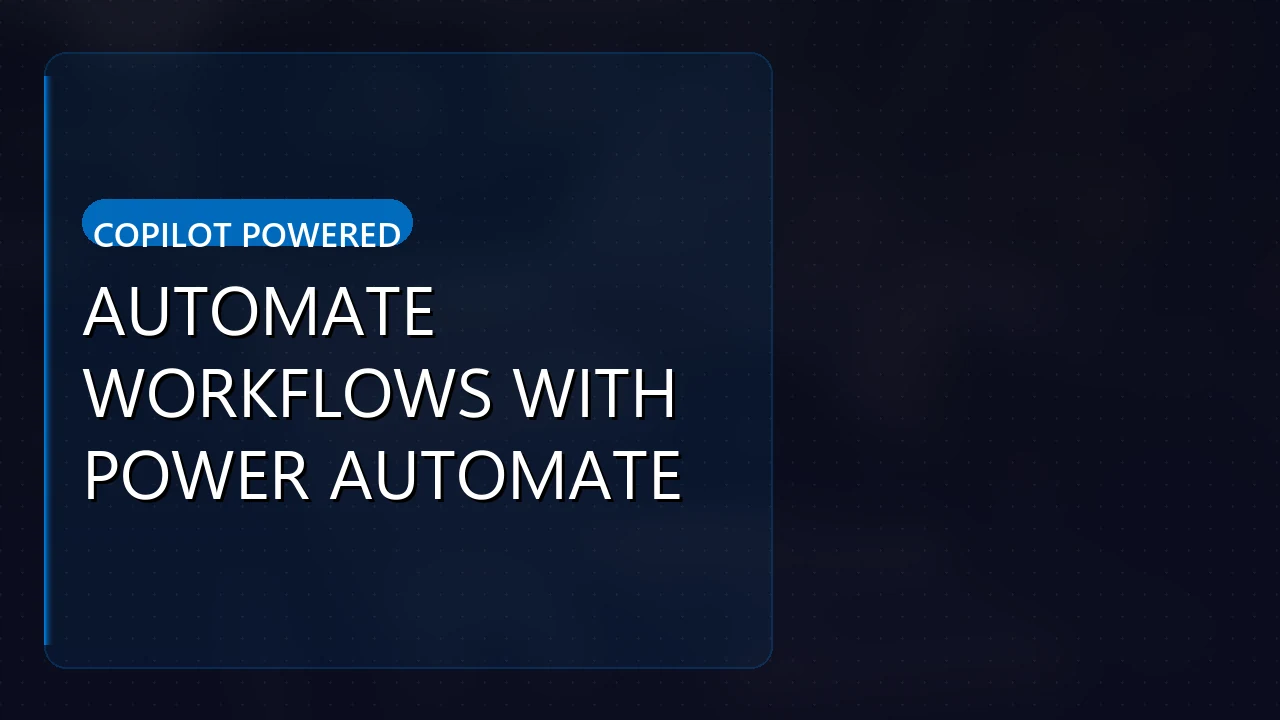 Microsoft Power Automate: Automate Workflows with Power Automate