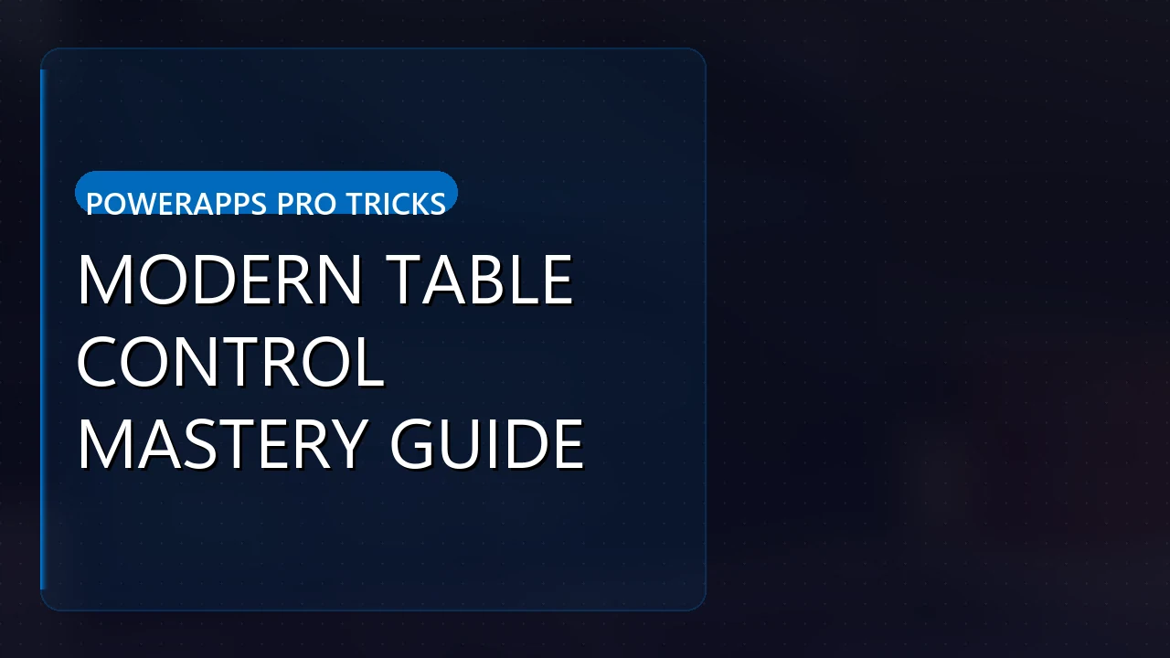 modern table control powerapps: Modern Table Control Mastery Guide