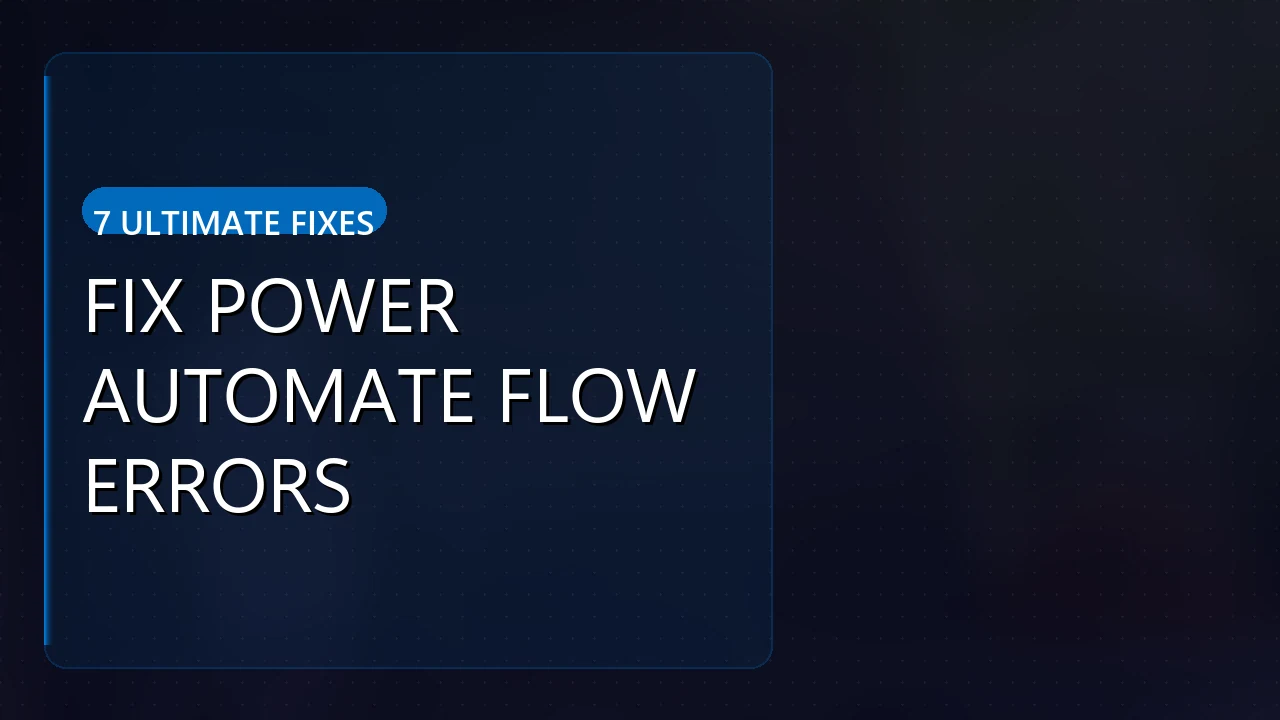 power automate flow checker error: Fix Power Automate Flow Errors